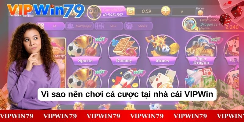 Vì sao nên chơi cá cược tại nhà cái VIPWin