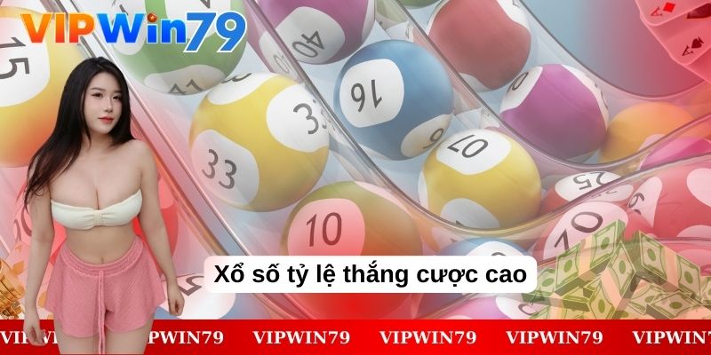Xổ số tỷ lệ thắng cược cao
